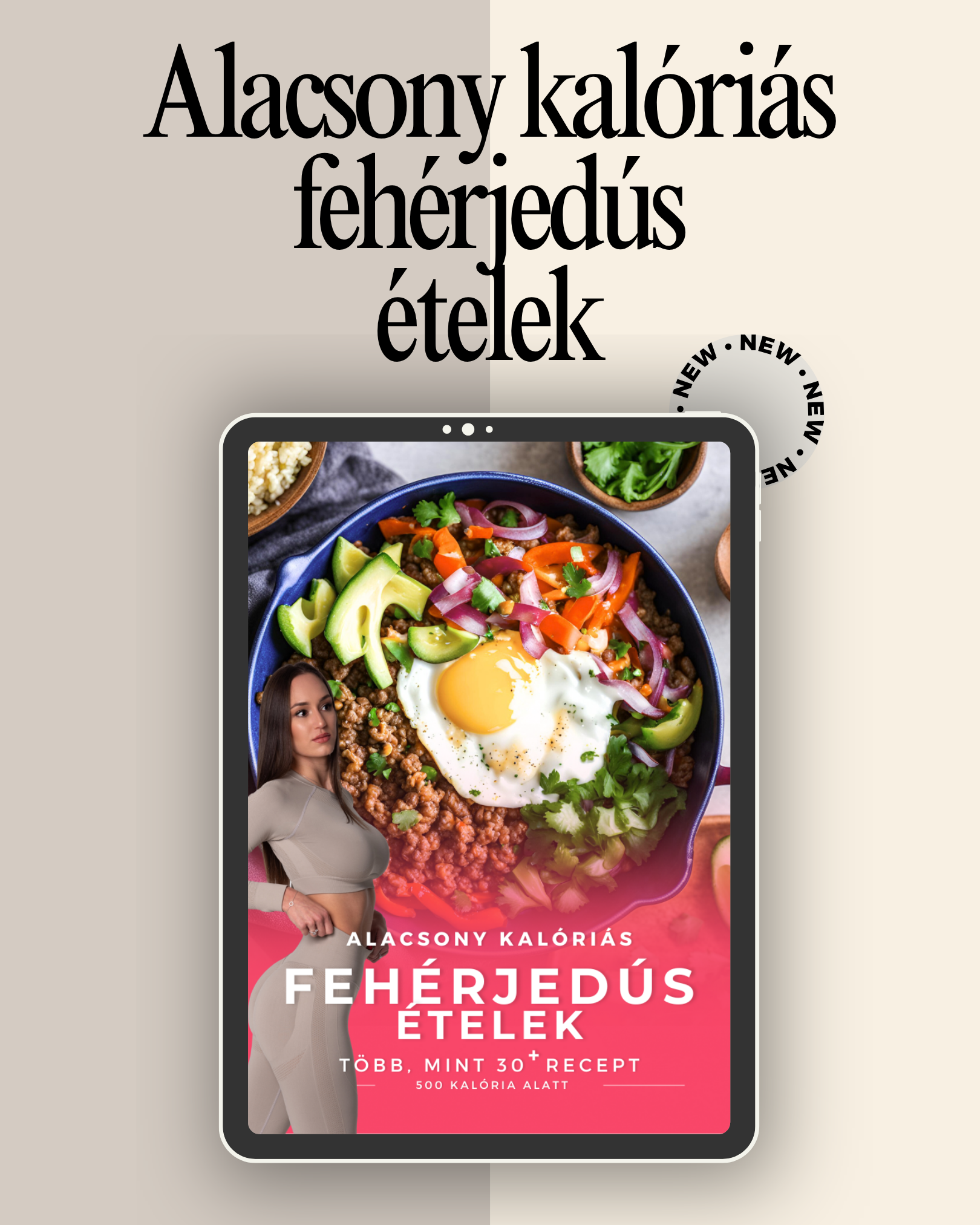 Alacsony kalóriás, magas fehérjetartalmú ételek – Receptkönyv (E-book)